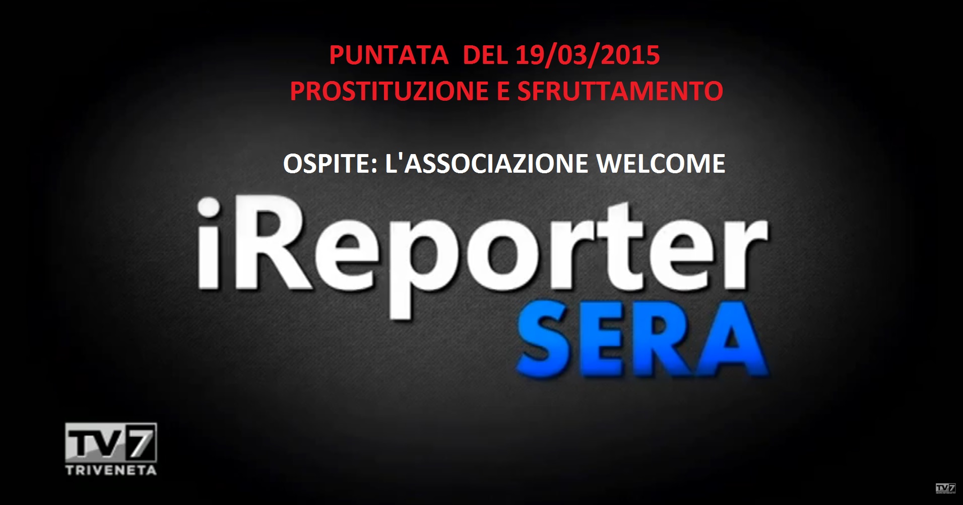 Prostituzione e sfruttamento? Ne abbiamo parlato a Ireporter Sera